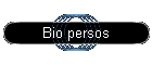 Bio persos