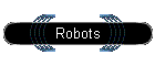 Robots